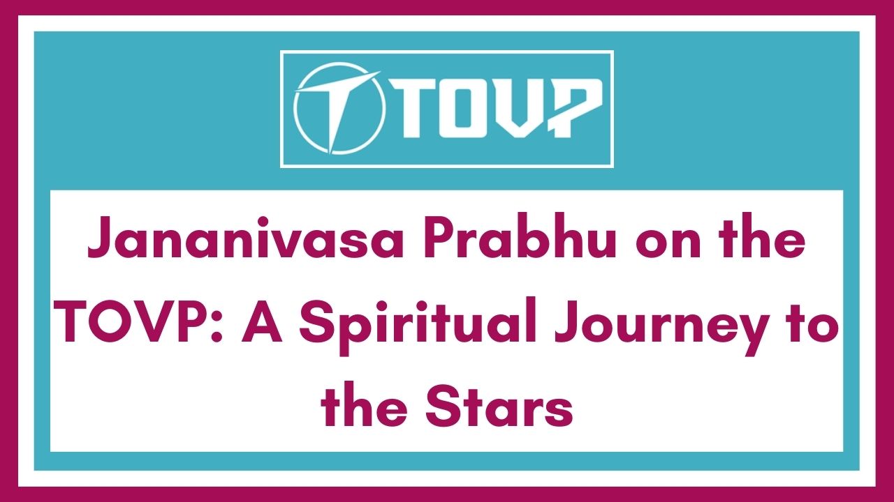 Jananivasa Prabhu on the TOVP