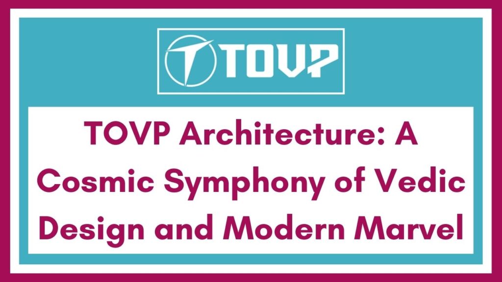 TOVP Architecture