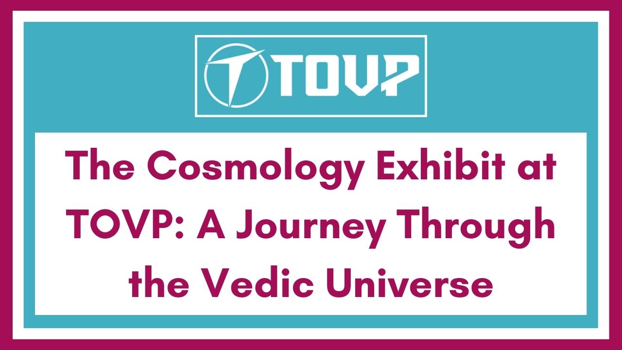 The Cosmology Exhibit at TOVP